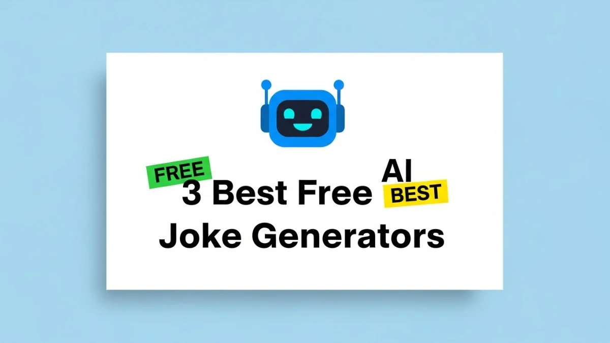3 Best Free AI Joke Generators