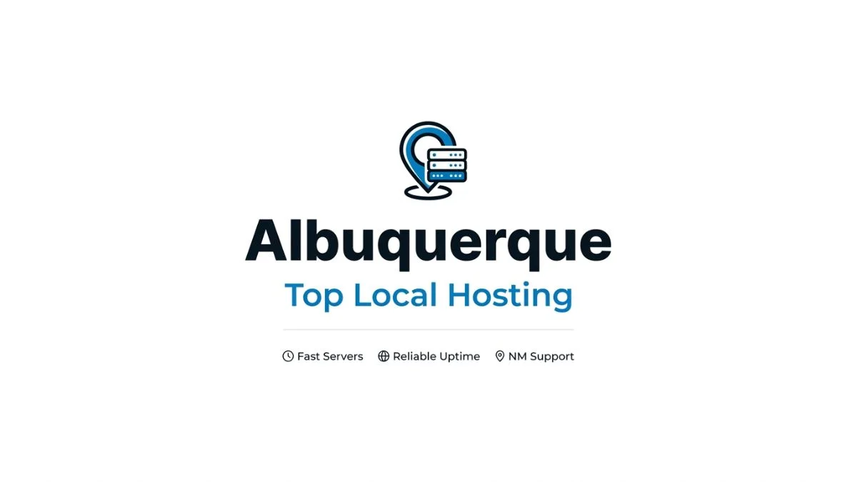 Albuquerque: Top Local Hosting — The Ultimate Expert Guide to the Best Web Hosting Providers in 2026