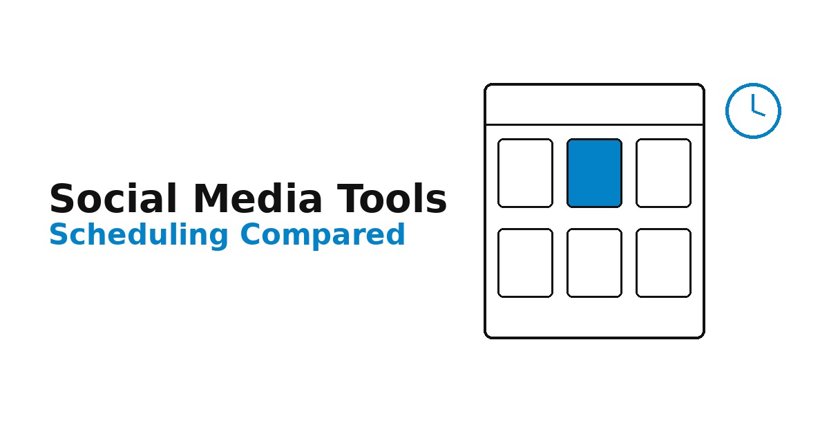 Best Social Media Scheduling Tools Compared (2026 Guide)