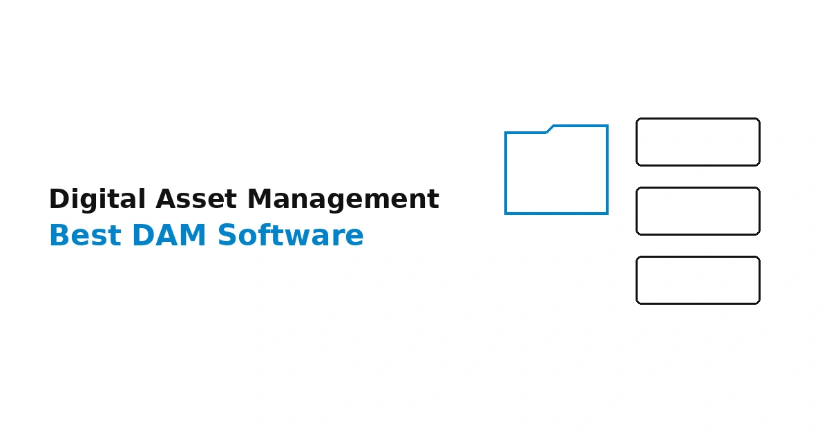 Best Digital Asset Management (DAM) Software (2026 Guide)
