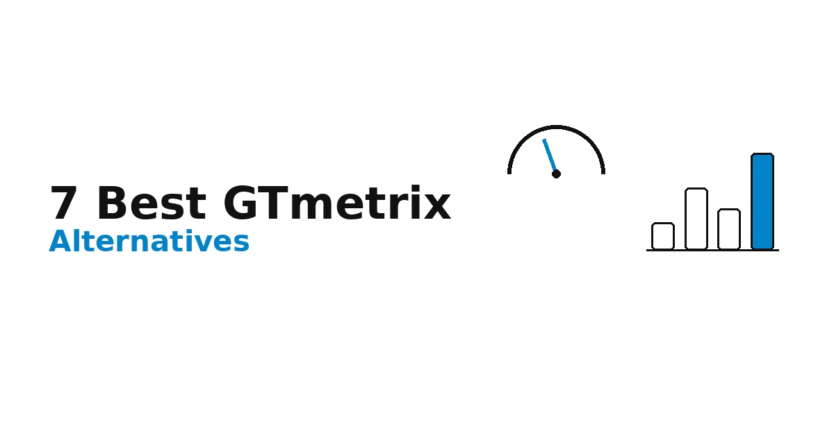 7 Best GTmetrix Alternatives for Speed Testing (2026)