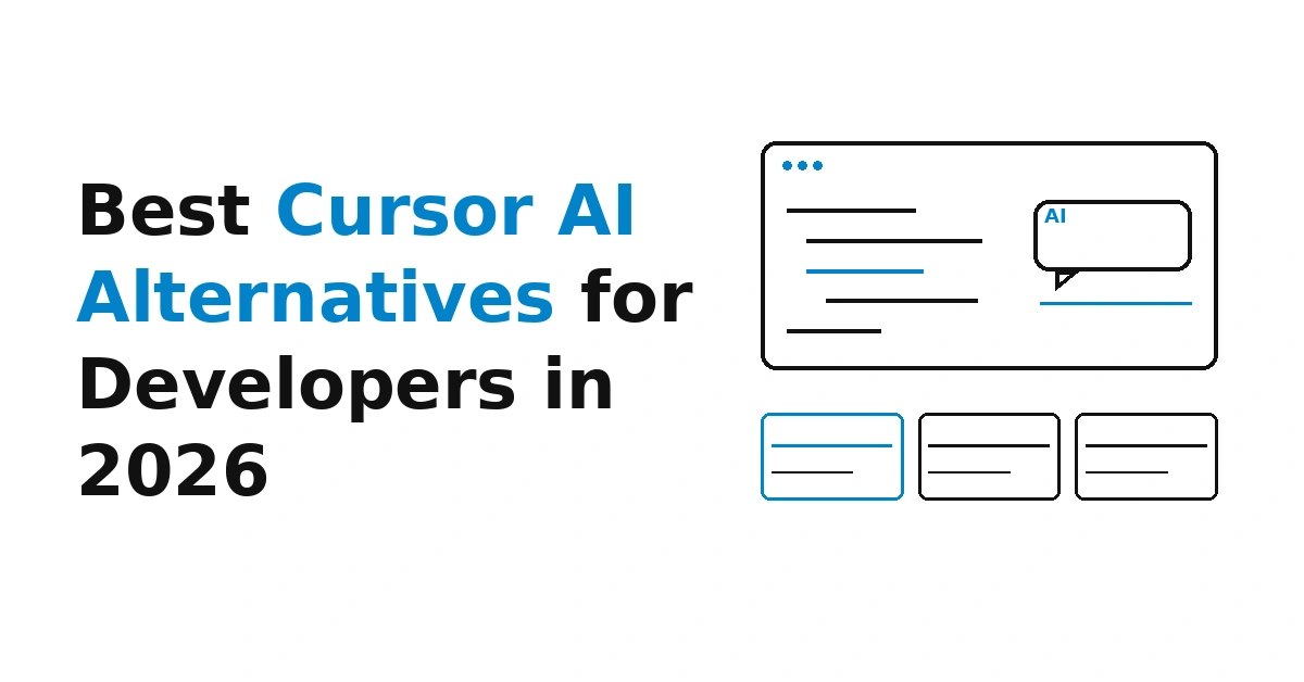 Best Cursor AI Alternatives for Developers in 2026