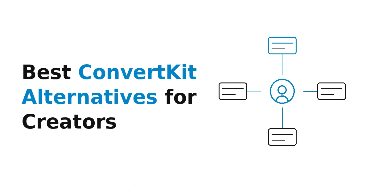Best ConvertKit Alternatives for Creators
