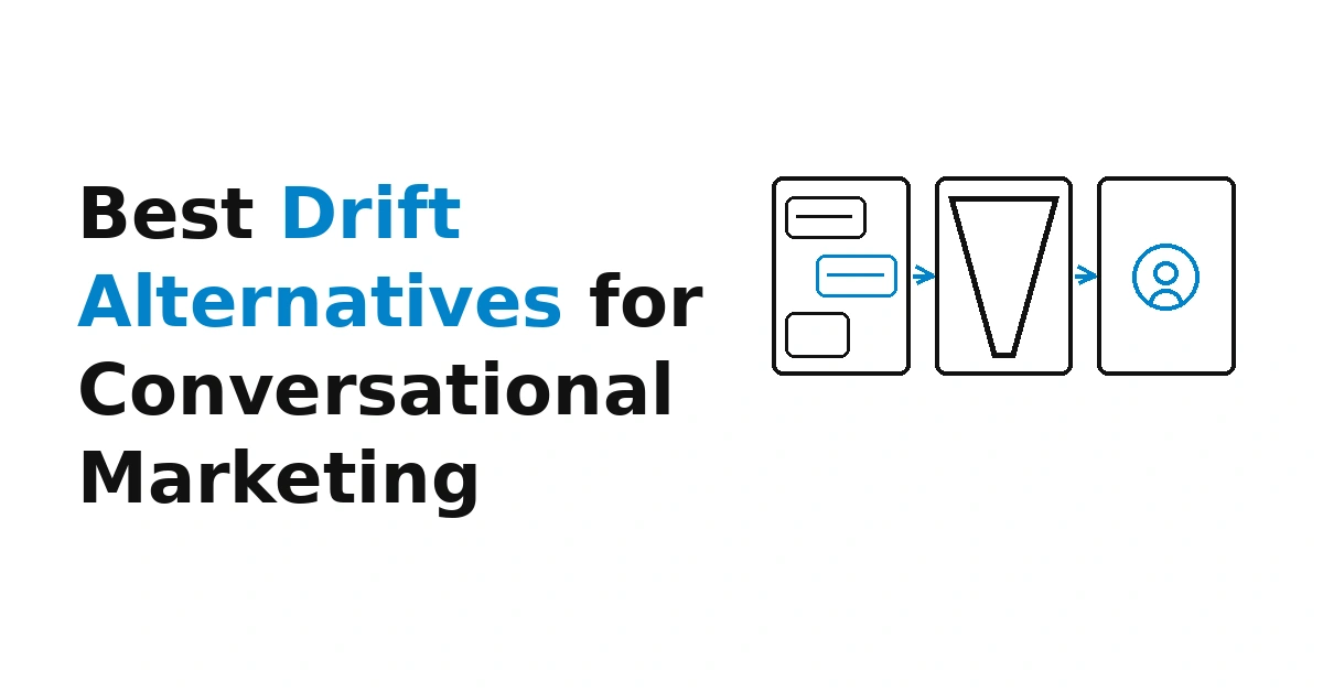 Best Drift Alternatives for Conversational Marketing in 2026