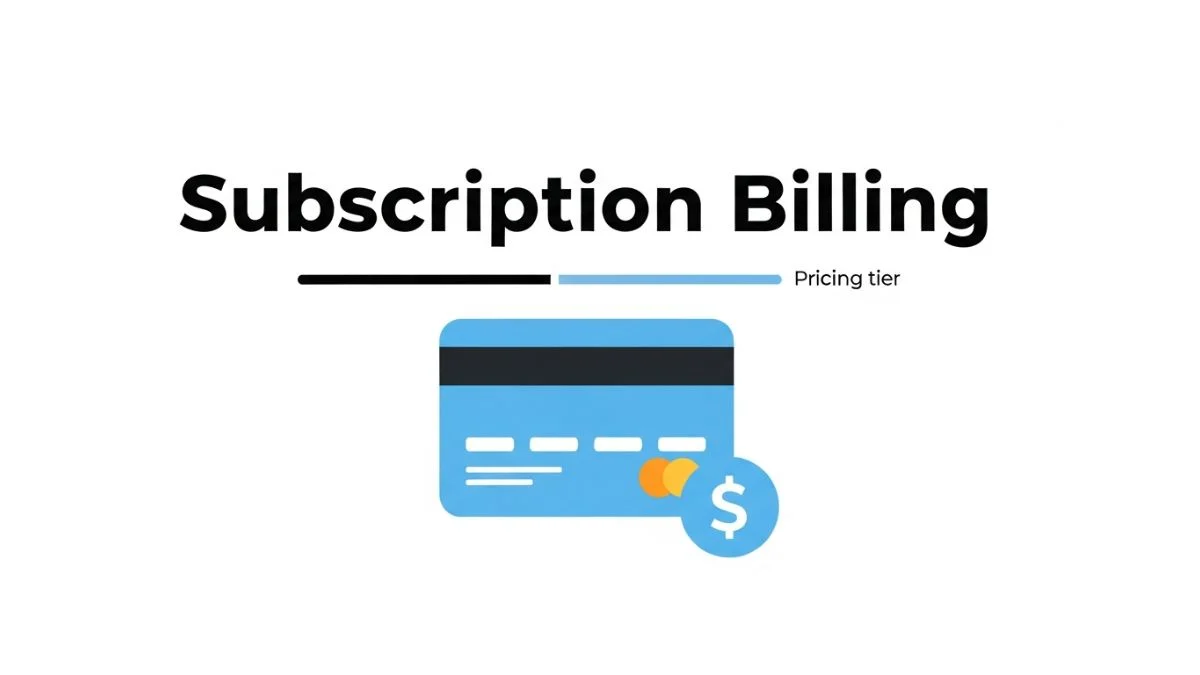 How to Add Subscription Billing to Your SaaS App