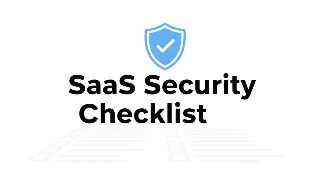 Top SaaS Security Checklist for Developers