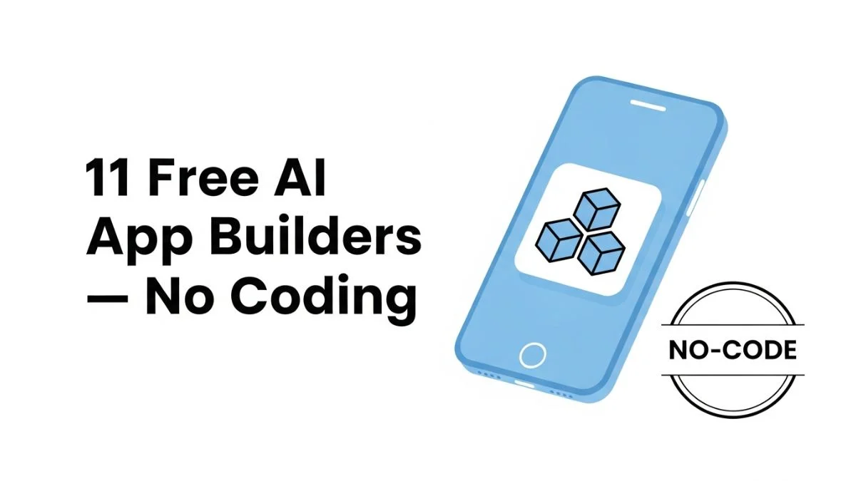 11 Free AI App Builders — No Coding