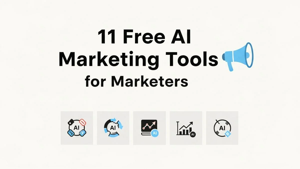 11 Free AI Marketing Tools for Marketers