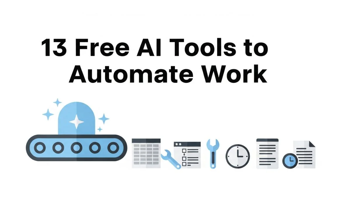 13 Free AI Tools to Automate Work