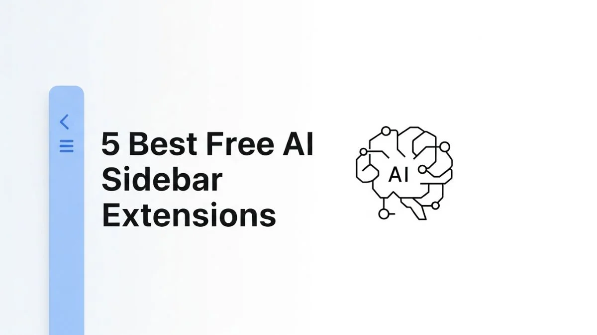 5 Best Free AI Sidebar Extensions