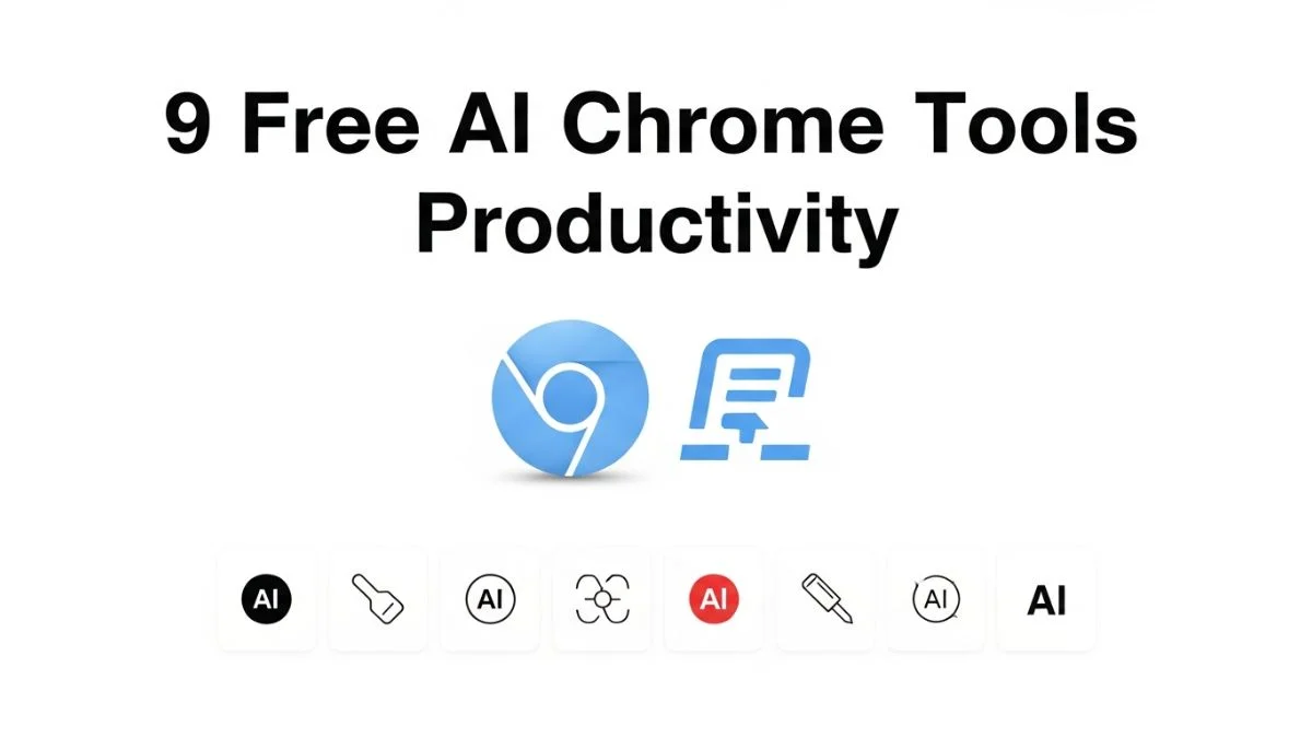 9 Free AI Chrome Tools Productivity