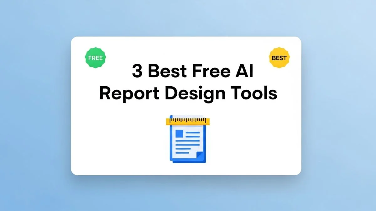 3 Best Free AI Report Design Tools